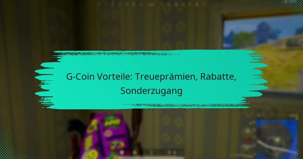 G-Coin Vorteile: Treueprämien, Rabatte, Sonderzugang