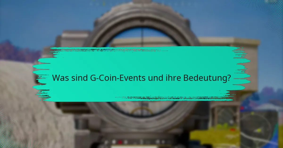 Welche Belohnungen kann ich aus G-Coin-Events verdienen?