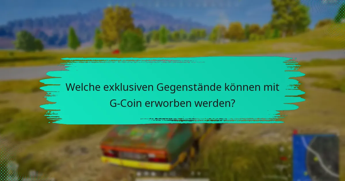 Welche Belohnungen können mit G-Coin eingelöst werden?