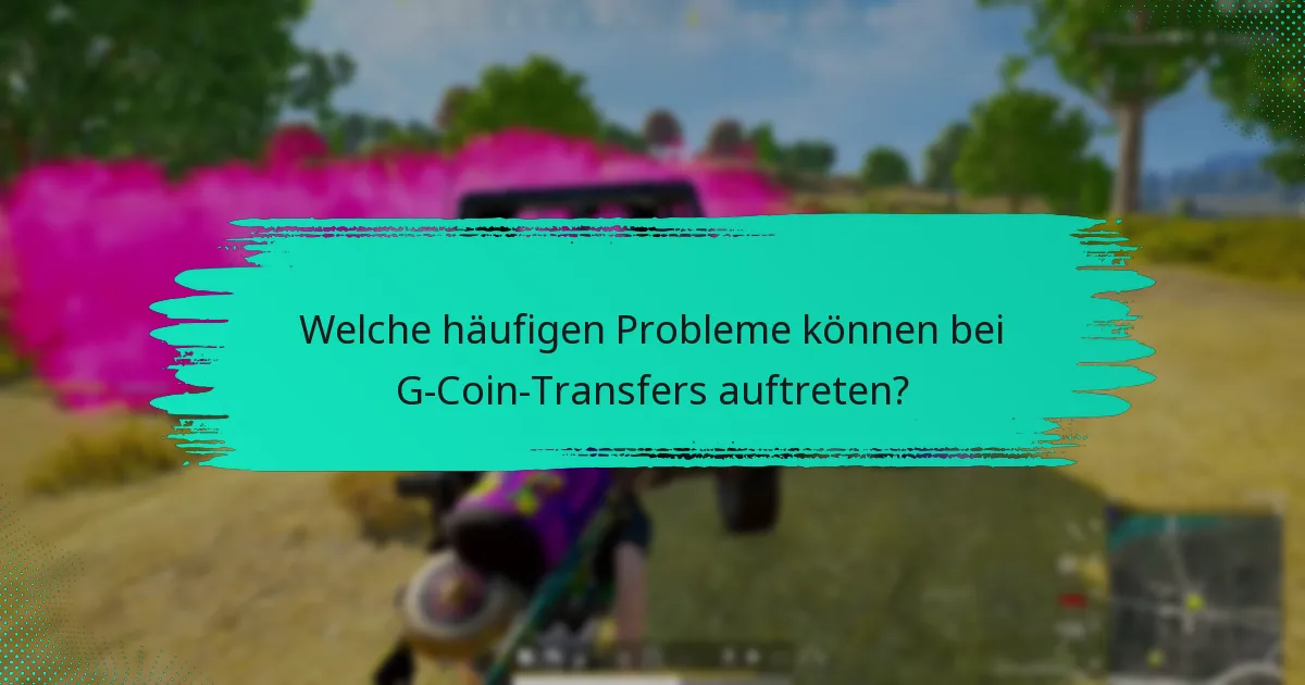 Was sind die Transaktionsgebühren für G-Coin-Transfers?