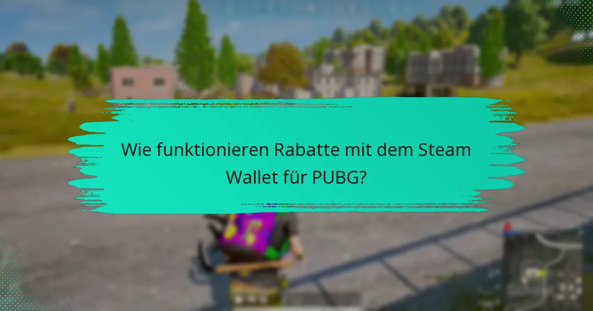 Was sind die besten Praktiken für die Nutzung eines Steam Wallets?