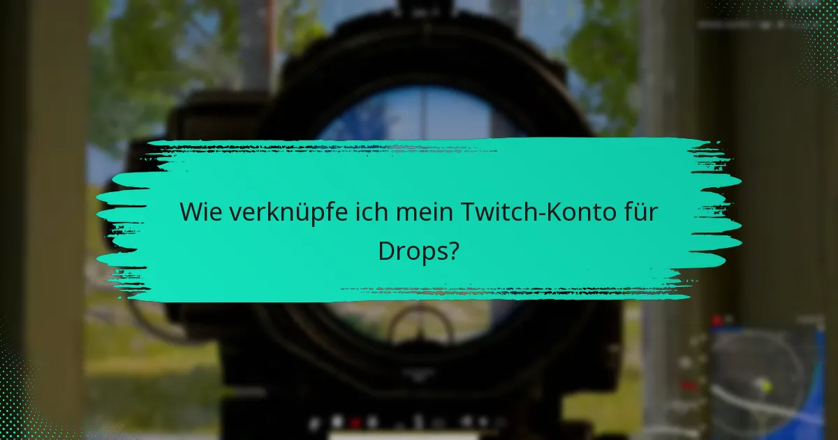 Welche Arten von Twitch Drops sind verfügbar?